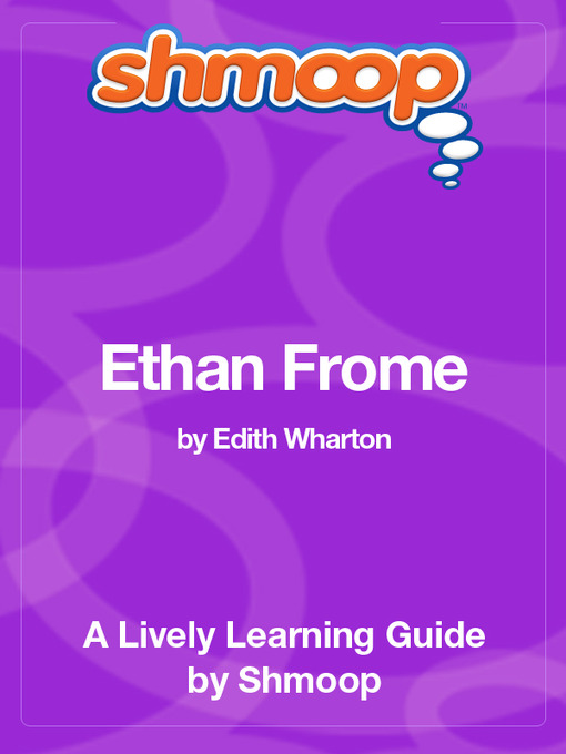 Title details for Ethan Frome by Shmoop - Available